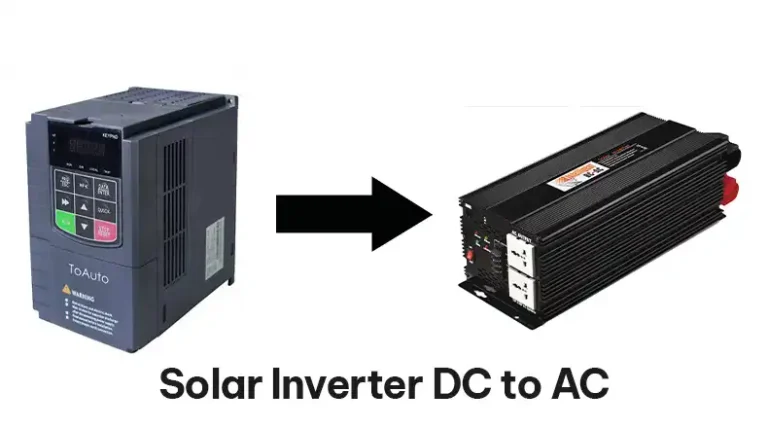 Solar Inverter DC to AC – How Inverter Convert the Electric Energy