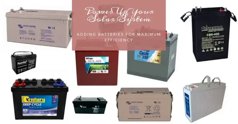 Adding Battery to Solar System: Everything You Need to Know